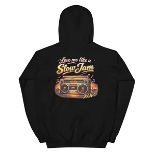 SLOW JAM HOODIE