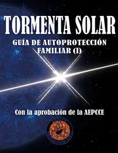 USED-Tormenta Solar. Guía de Autoprotección Familiar: Antes de la emergencia (I) (Spanish Edition) by Autoprotección Familiar (Paperback)