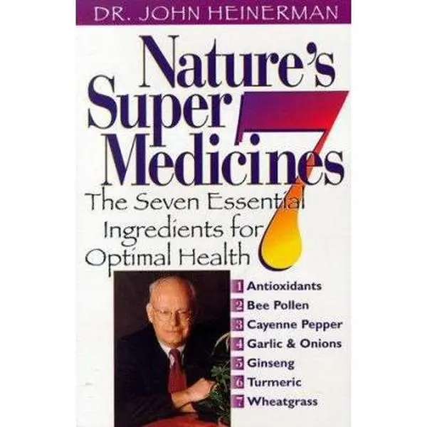 USED Book - Nature's Super Seven Medicines: The Seven Essential Ingrediants for Optimal Health by John Heinerman (Unknown) - english