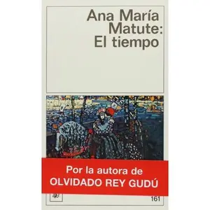 USED-El tiempo....DL (Spanish Edition) by Ana María Matute (Unknown)