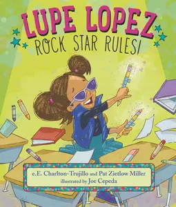 USED-Lupe Lopez: Rock Star Rules! by Charlton-Trujillo, E. E. (Hardcover)