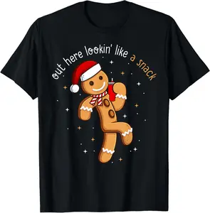 100% Cotton Out Here Looking Like a Snack Funny Xmas Gingerbread Man T-Shirt