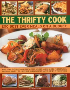 USED-The Thrifty Cook: 200 Best Ever Meals on a Budget by Doncster, Lucy (Hardcover)