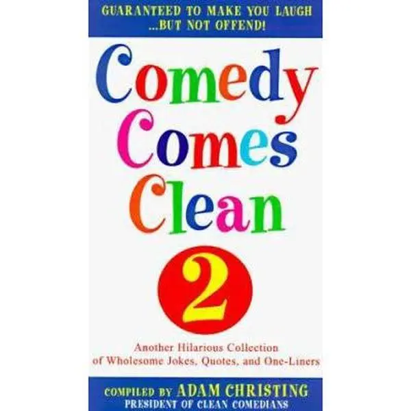 USED Book - Comedy Comes Clean 2: Another Hilarious Collection of Wholesome Jokes, Quotes, and One-Liners by Adam Christing (Paperback) - english