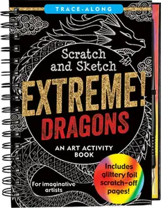 Scratch & Sketch Extreme! Dragons -- Peter Pauper Press Inc, Spiral Bound, Comb or Coil