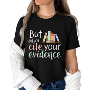 Women's 100% Cotton Short-Sleeve University-Themed Tee - Round Neck, Casual Fit, "But Did You Cite Your Evidence" Letter Print, Comfortable Breathable Tshirt for English Teachers, Tropical Beach Wear