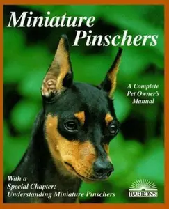 USED-Miniature Pinschers: Everything About Purchase, Care, Nutrition, Breeding, Behavior, and Training With Color Photos (Complete Pet Owner's Manual) by D. Caroline Coile (Paperback)