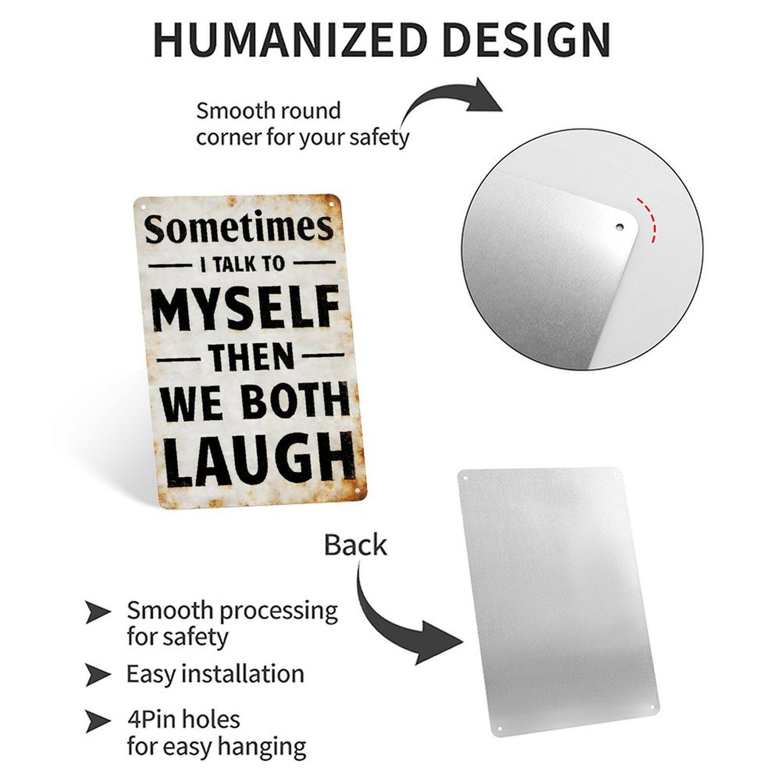 Sometimes I Talk To Myself Then We Both Laugh Vintage Metal Sign, 8x12 Inch (20×30cm) Funny Rustic Wall Decor for Home, Office, Cafe, Humorous Quote Poster