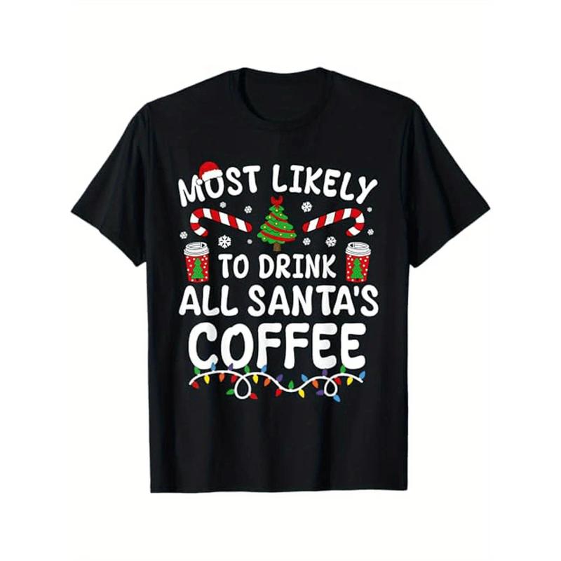 Funny Most Likely To Drink Santa's Coffee Family Christmas T-Shirt, Cotton, Gift for Men Women Friends Family, S-XXXL, Black time tee shirt backwards Y2K Streetwear Graphic Tee demon slayer merch double print oversize lightweight valentine gift