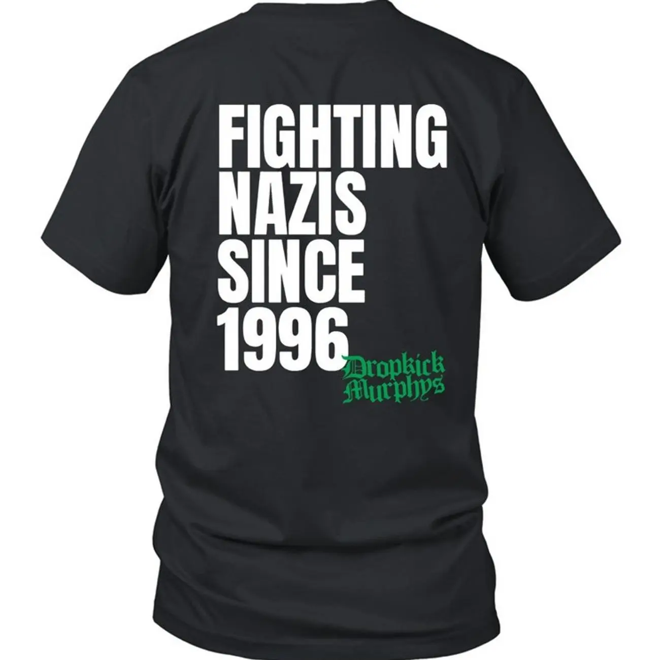 Dropkick Murphys Fighting Nazis Since 1996 Shirts-Unisex T-Shirt YAU