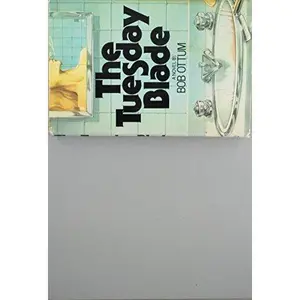USED-TUESDAY BLADE by Bob ottum (Hardcover)