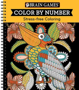 Brain Games - Color by Number: Stress-Free Coloring (Orange) -- Publications International Ltd - Spiral