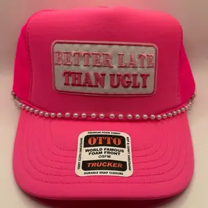 Otto Brand Better Late Than Ugly Trucker Hat for Men and Women Pink with Pearl Bead Trim