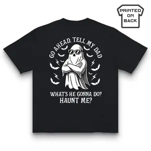 Dead Dad Club T-shirt, Go Ahead Tell My Dad Shirt Made In USA For Women For Men [180G 100% cotton, lightweight and breathable, soft and comfortable]