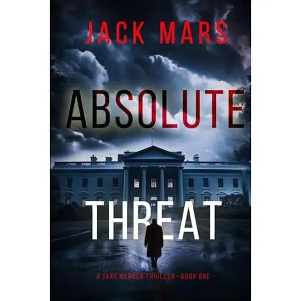 USED-Absolute Threat (A Jake Mercer Political Thriller—Book 1) by Jack Mars (Paperback)