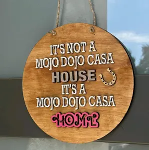 MOJO dojo doorsign 15 inch roundd hand painted.