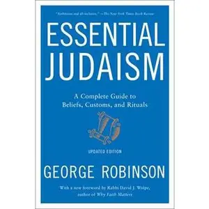 ESSENTIAL JUDAISM: UPDATED EDITION: A COMPLETE GUIDE TO BELIEFS, CUSTOMS & RITUALS [Tradepaper]