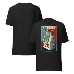 Support Your Local Ice Machine Unisex t-shirt