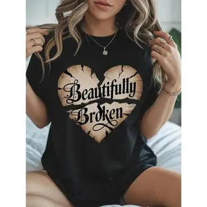 Women's Casual Crewneck T-Shirt with "BeautifulBroken" Heart Print, Regular Length, Perfect forDaily Wear, Spring/Summer Fashion, and Back toSchool Outfits, ldeal for All Seasons, AddictedTop for 2025 Summer Clothes Women