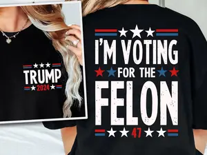 I'm Voting For The Felon Shirt Trump For President 2024 Sweatshirt Trump Nation Mugshot 47 Sweatshirt Republican Women Men Merica Tshirt Cotton Sleeve
