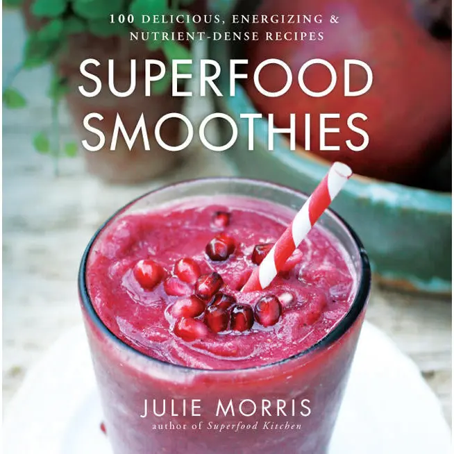 Superfood Smoothies by Julie Morris [Hardcover Book]