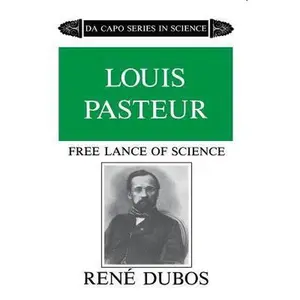 USED-Louis Pasteur by Dubos, Rene (Paperback)