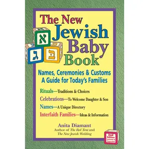 USED-The New Jewish Baby Book: Names, Ceremonies & Customs-A Guide for Today's Families by Diamant, Anita (Paperback)