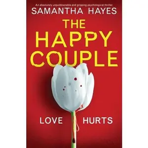 USED-The Happy Couple: An absolutely unputdownable and gripping psychological thriller by Hayes, Samantha (Paperback)