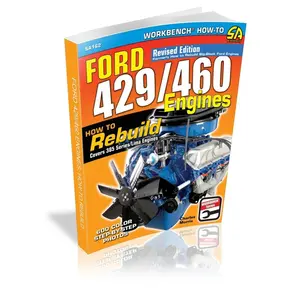 Ford 429/460 Engines: How to Rebuild