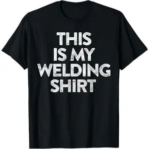 This is My Welding Shirt Welder Gift Vintage Weld Costume T-Shirt