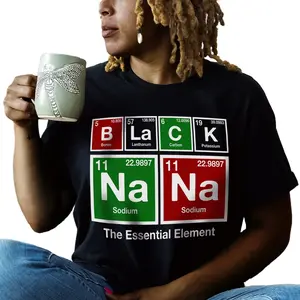Black Nana Periodic Table Chemical Elements T-shirt, Black Women Tee, Black Girl Magic, Black Mom - Nana Gifts Cotton Top