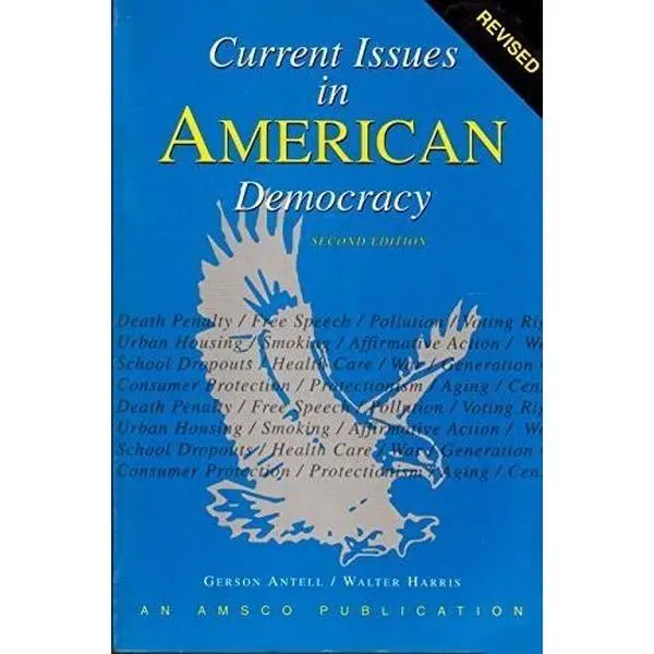 Current Issues in American Democracy by Gerson Antell (Paperback) - Used
