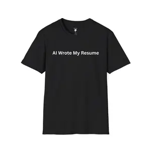 AI Wrote My Resume Plain Text Tee - Unisex