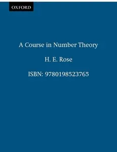 USED-A Course in Number Theory by Rose, H. E. (Paperback)