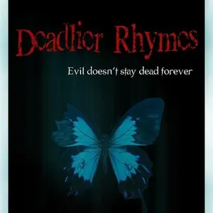 Deadlier Rhymes by Cory Blystone — Signed Paperback Edition, Kwirk Publishing, Book 2 of 3 in the Deadly Rhymes Trilogy