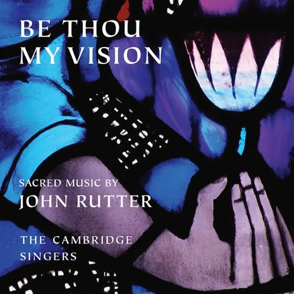 Cambridge Singers - Be Thou My Vision  [COMPACT DISC - CD]