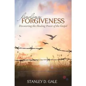 USED-Finding Forgiveness: Discovering the Healing Power of the Gospel by Gale, Stanley D. (Paperback)