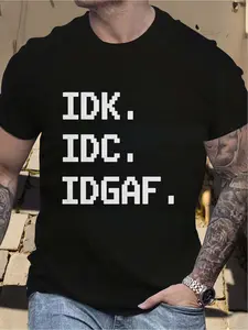 IDK IDC IDGAF American-style funny printed short-sleeve T-shirt for men and women, simple youth tee in English