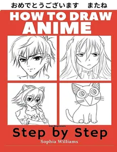 How to Draw Anime for Beginners Step by Step: Manga and Anime Drawing Tutorials Book 1, Paperback