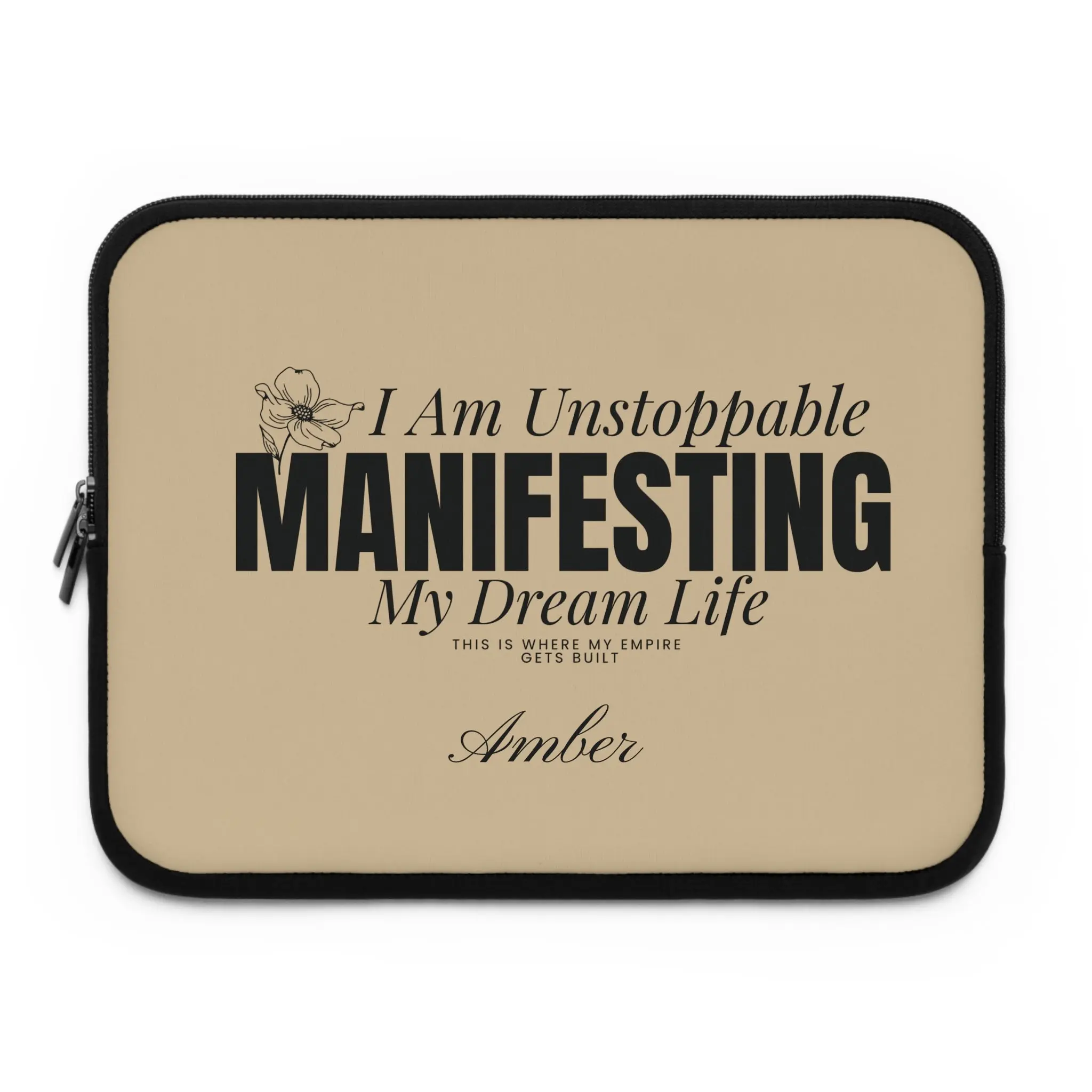 I Am Unstoppable™ Personalized Laptop Sleeve - Protective Tablet & Computer Case - Available in 12”, 13”, 15”, & 17” Sizes