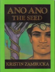 USED-Ano Ano: The Seed by Kristin Zambucka (Paperback)