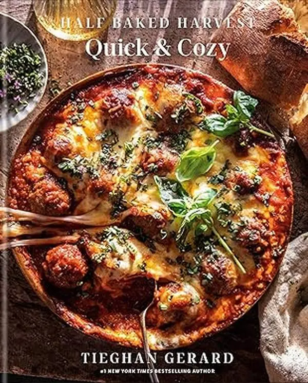 Half Baked Harvest Quick & Cozy: A Cookbook Hardcover