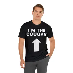 Im with the Cougar Humor Halloween Birthday Gift T-Shirt, Cougar Bait Shirt, Funny T-Shirt, Gift For Cougar Hunters, Gift For Cub, Milf T Shirt, Gag Gift, Couglar Tee, Adult Humor Shirt
