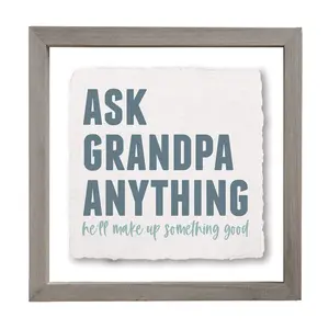 Sincere Surroundings 10" Ask Grandpa Floating Frame Art