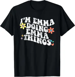 100% Cotton Retro Groovy Im Emma Doing Emma Things Funny Mother's Day T-Shirt