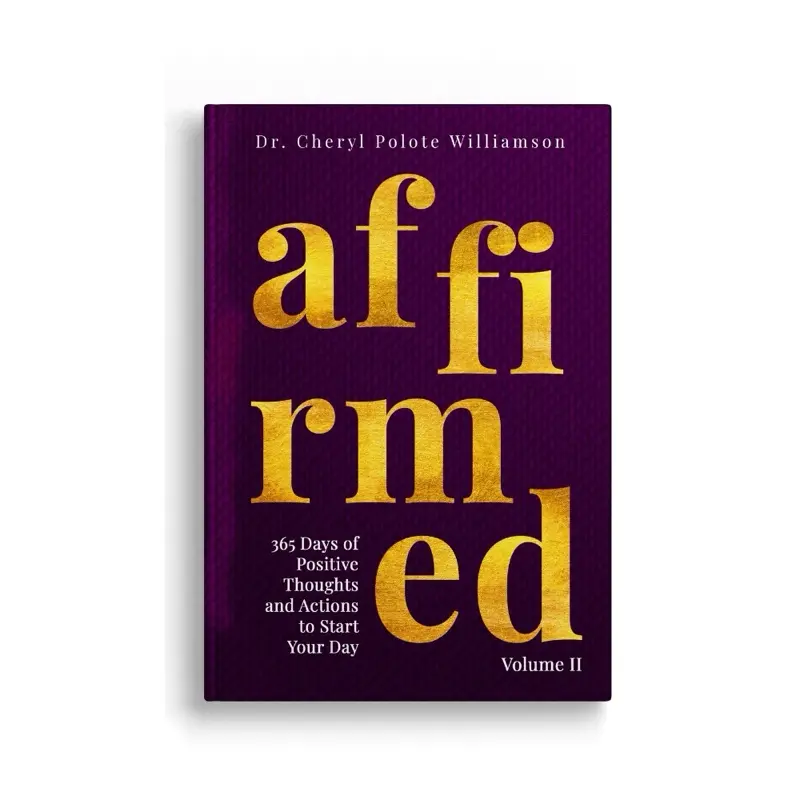 Affirmed Volume 2: 365 Days of Positive Thoughts and Actions to Start Your Day.
