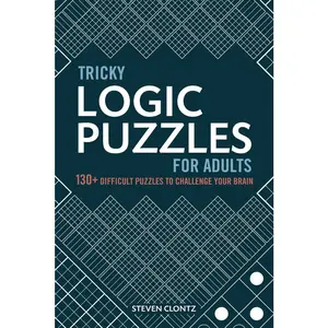 USED-Tricky Logic Puzzles for Adults: 130+ Difficult Puzzles to Challenge Your Brain by Clontz, Steven (Paperback)