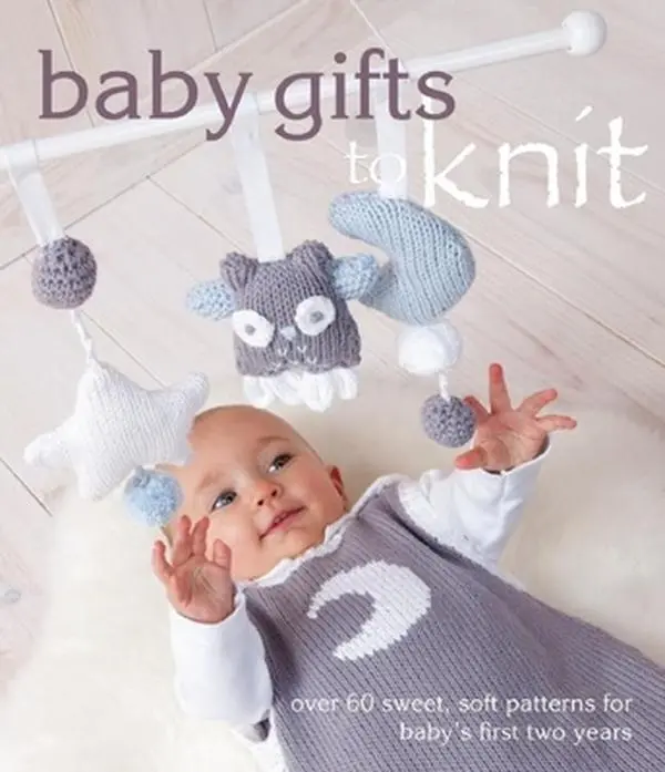 USED-Baby Gifts to Knit: Over 60 Sweet and Soft Patterns for Baby's First Two Years (Paperback)