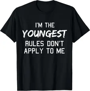 100% Cotton Youngest Child Shirt Rules Don't Apply To Me Siblings T-Shirt