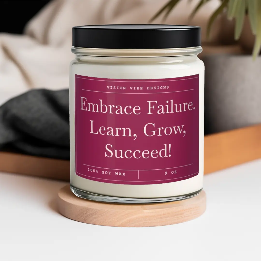 Embrace Failure Learn Grow Succeed | Scented Candle | Motivational Quote